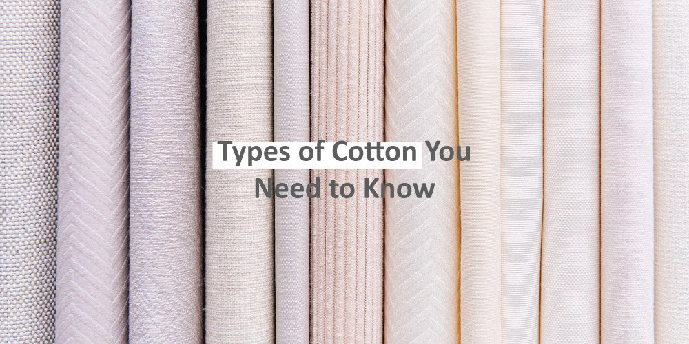 Different Types of Cotton Fabric